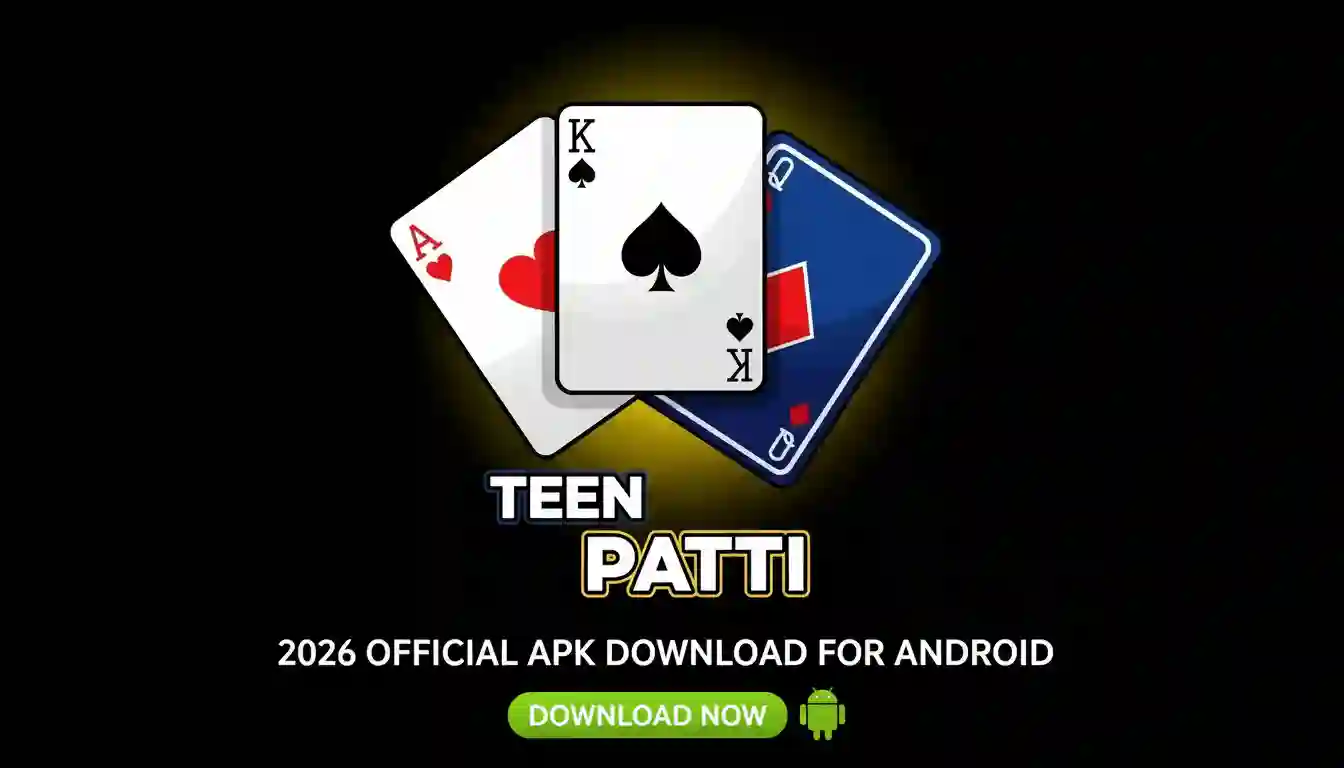 Teen Patti Game 2026 Official APK Download for Android